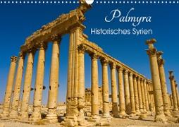 Palmyra - Historisches Syrien (Wandkalender 2020 DIN A3 quer)