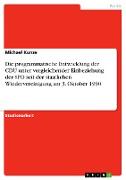 Die programmatische Entwicklung der CDU unter vergleichender Einbeziehung der SPD seit der staatlichen Wiedervereinigung am 3. Oktober 1990