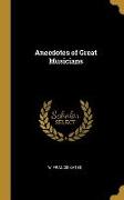 Anecdotes of Great Musicians