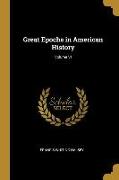 Great Epochs in American History, Volume VI