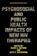 Psychosocial and Public Health Impacts of New HIV Therapies