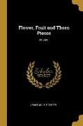 Flower, Fruit and Thorn Pieces, Volume I