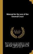 Manual for the use of the General Court