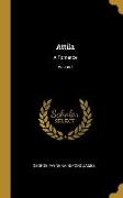 Attila: A Romance, Volume I