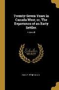 Twenty-Seven Years in Canada West, Or, the Experience of an Early Settler., Volume II