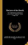 The Laws of the Church: The Churchman's Guard Against Romanism and Puritanism: In Two Charges, Add