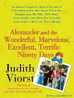 Alexander and the Wonderful, Marvelous, Excellent, Terrific Ninety Days