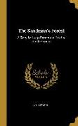 The Sandman's Forest: A Story for Large Persons to Read to Small Persons
