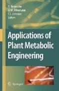 Applications of Plant Metabolic Engineering