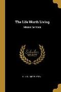 The Life Worth Living: Mission Sermons