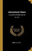 International Clinics: A Quarterly of Clinical Lectures, Volume III