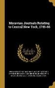 Moravian Journals Relating to Central New York, 1745-66