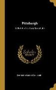 Pittsburgh: A Sketch of its Early Social Life