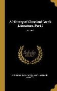 A History of Classical Greek Literature, Part I, Volume I