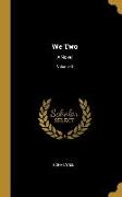 We Two: A Novel, Volume II