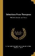 Selections from Tennyson: With Introduction and Notes