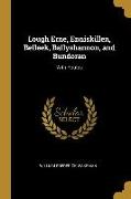 Lough Erne, Enniskillen, Belleek, Ballyshannon, and Bundoran: With Routes