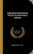 Laboratory Exercises in Physics for Secondary Schools