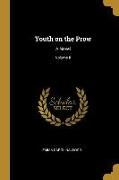 Youth on the Prow: A Novel, Volume II