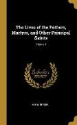 The Lives of the Fathers, Martyrs, and Other Principal Saints, Volume II