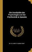 Die Geschichte Der Psychologie Und Der Psychiatrik in Spanien