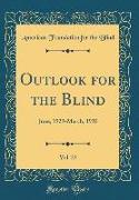 Outlook for the Blind, Vol. 23