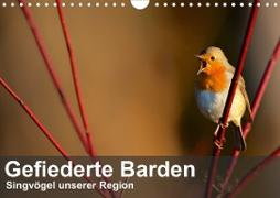 Gefiederte Barden - Singvögel unserer Region (Wandkalender 2020 DIN A4 quer)