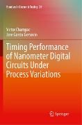 Timing Performance of Nanometer Digital Circuits Under Process Variations
