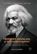 Frederick Douglass, a Psychobiography