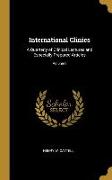 International Clinics: A Quarterly of Clinical Lectures and Especially Prepared Articles, Volume I