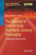 The Concept of Time in Early Twentieth-Century Philosophy