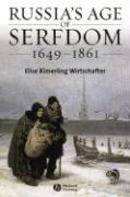 Russia's Age of Serfdom 1649-1861