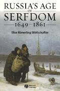 Russia's Age of Serfdom 1649-1861