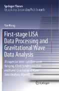First-stage LISA Data Processing and Gravitational Wave Data Analysis