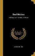 Deaf Mutism: A Clinical and Pathological Study