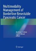 Multimodality Management of Borderline Resectable Pancreatic Cancer