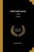 Little Lady Linton: A Novel, Volume II