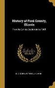 History of Ford County, Illinois: From Its Earliest Settlement to 1908