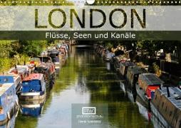 London - Flüsse, Seen und Kanäle (Wandkalender 2020 DIN A3 quer)