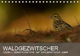 Waldgezwitscher - Vögel unserer Wälder (Tischkalender 2020 DIN A5 quer)