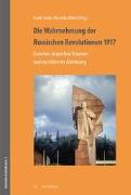 Die Wahrnehmung der Russischen Revolutionen 1917