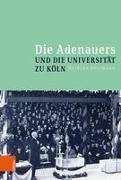 Die Adenauers und die Universität zu Köln