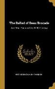 The Ballad of Beau Brocade: And Other Poems of the Xviiith Century