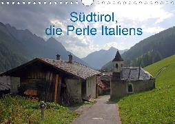 Südtirol, die Perle Italiens (Wandkalender 2020 DIN A4 quer)