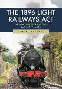 The 1896 Light Railways ACT: The Law That Made Heritage Railways Possible