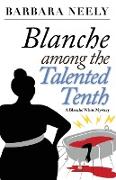 Blanche Among the Talented Tenth