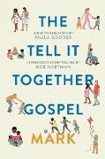 The Tell-It-Together Gospel