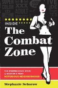 Inside the Combat Zone