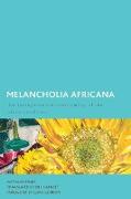 Melancholia Africana