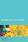 Melancholia Africana